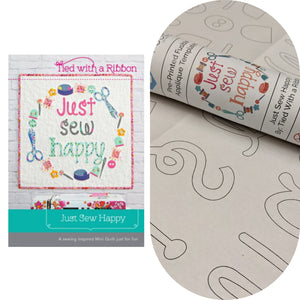 Bundle: Pattern and Preprinted FlexiFuse: "Just Sew Happy" by Tied With a Ribbon